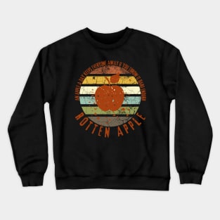 Grunge Sunset Rotten Apple Distressed An Apple a Day Keeps Everyone Away If You Throw It Hard Enough Crewneck Sweatshirt